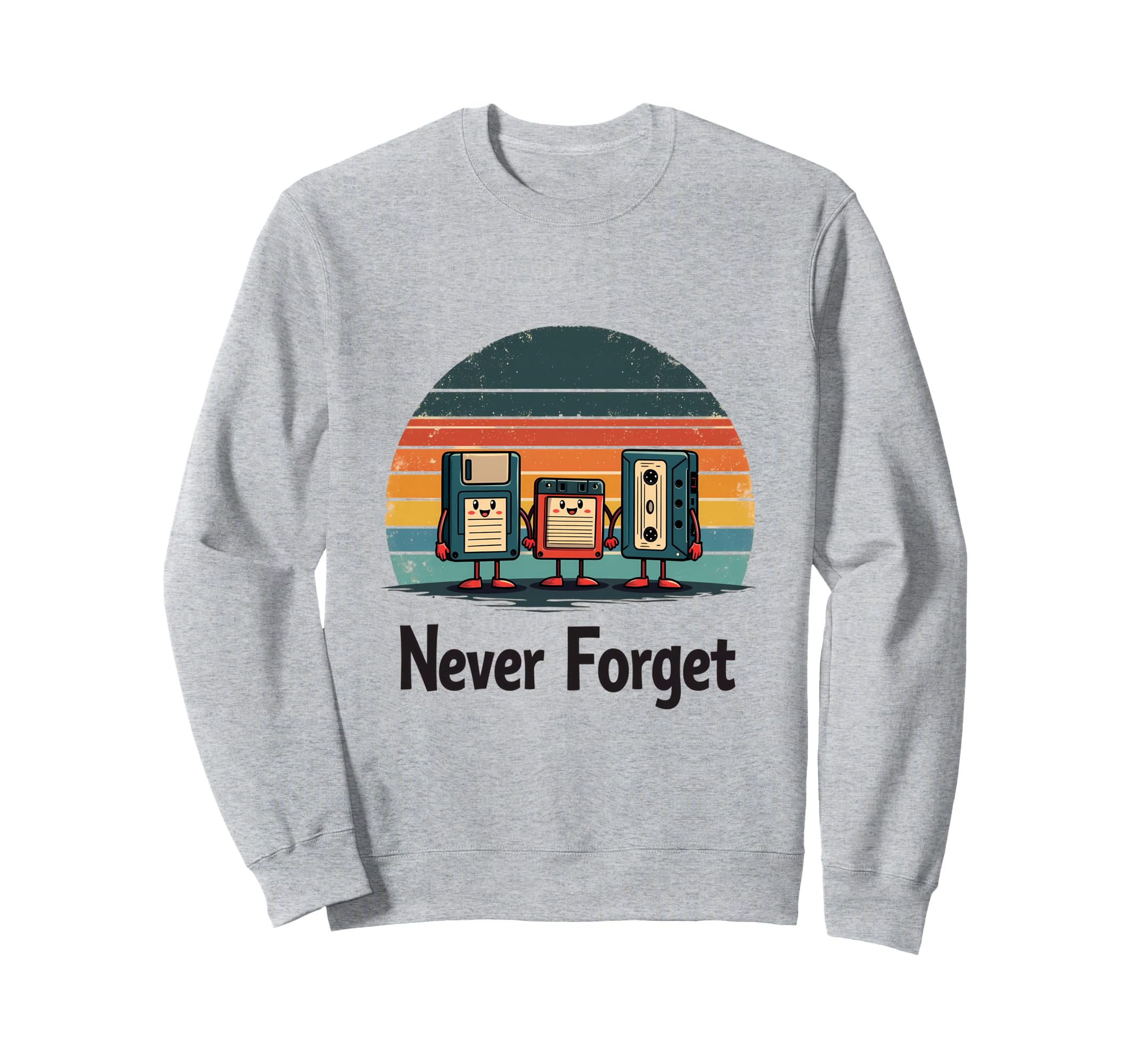 Never Forget Floppy Cassette Tape Sweatshirt - Fun Novelty Design Unisex - T-Shirt, Sweatshirt, Hoodie