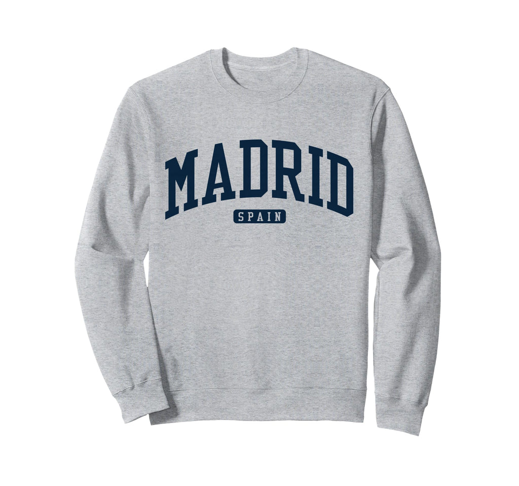Madrid Spain Espana College Sweatshirt - Graphic Print Men Women - T-Shirt, Sweatshirt, Hoodie
