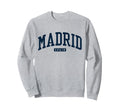 Madrid Spain Espana College Sweatshirt - Graphic Print Men Women - T-Shirt, Sweatshirt, Hoodie