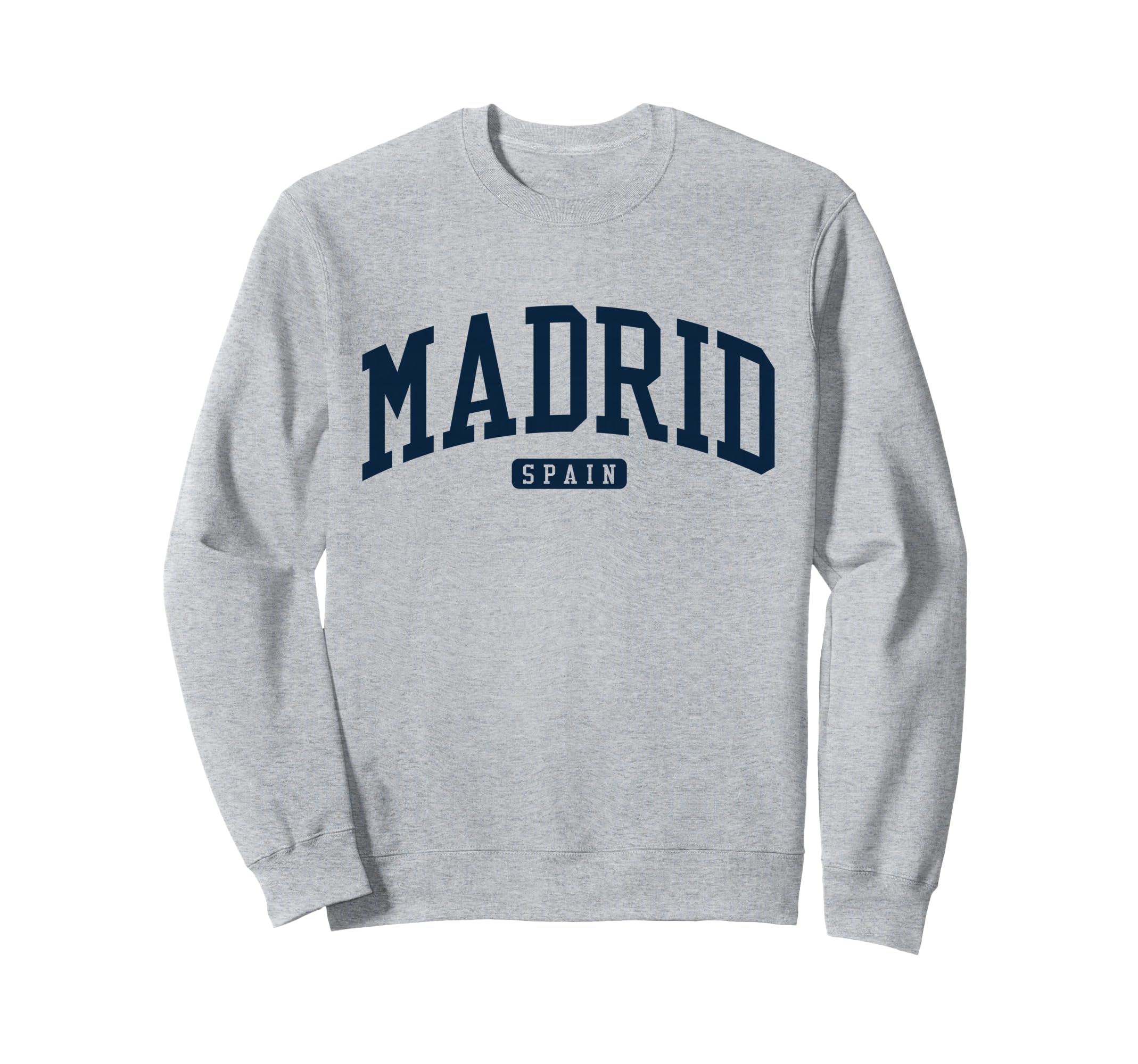 Madrid Spain Espana College Sweatshirt - Graphic Print Men Women - T-Shirt, Sweatshirt, Hoodie