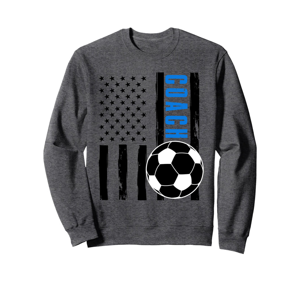 Usa Flag Soccer Coach Funny Soccer Sweatshirt - Streetwear Style Unisex - T-Shirt, Sweatshirt, Hoodie