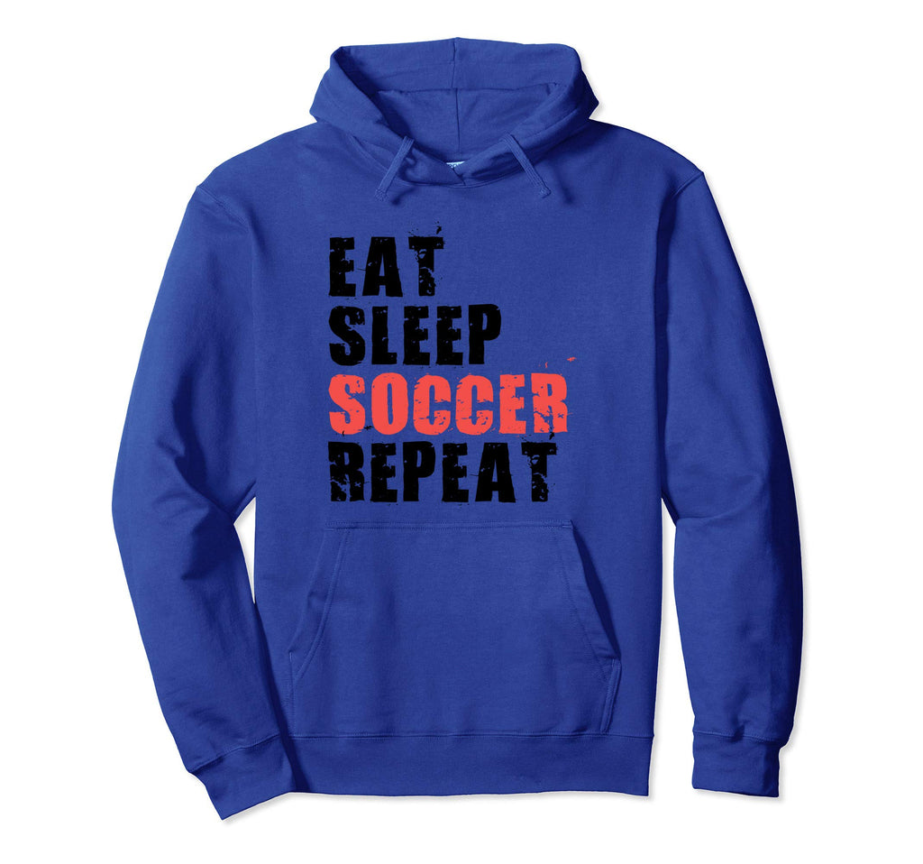 Eat Sleep Soccer Repeat Motivational Gift Hoodie - Graphic Print Unisex - T-Shirt, Sweatshirt, Hoodie