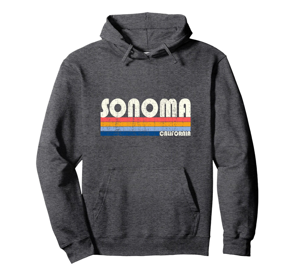 70S 80S Sonoma Ca Hoodie - Casual Everyday Wear for Adults - T-Shirt, Sweatshirt, Hoodie