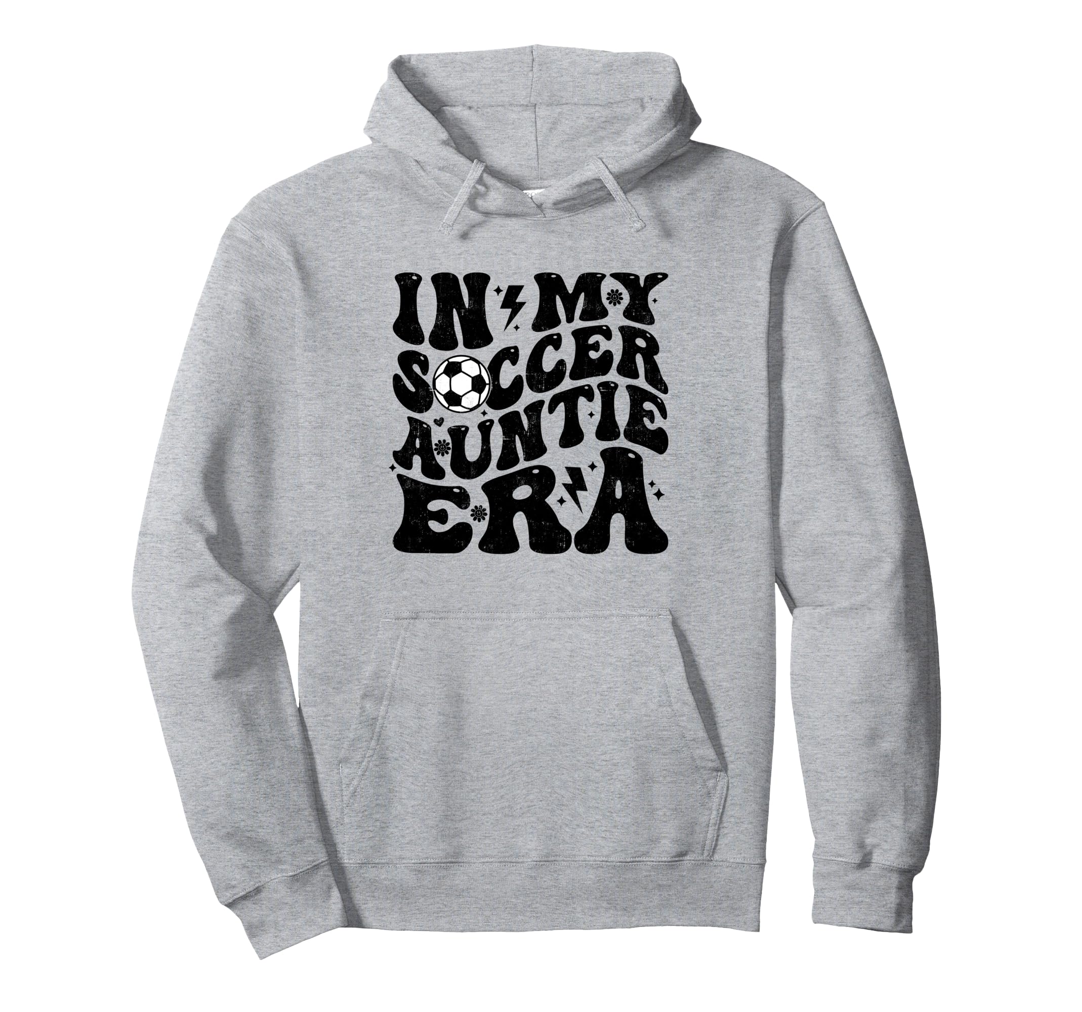 My Soccer Auntie Era Groovy Funny Hoodie - Novelty Apparel for Adults - T-Shirt, Sweatshirt, Hoodie