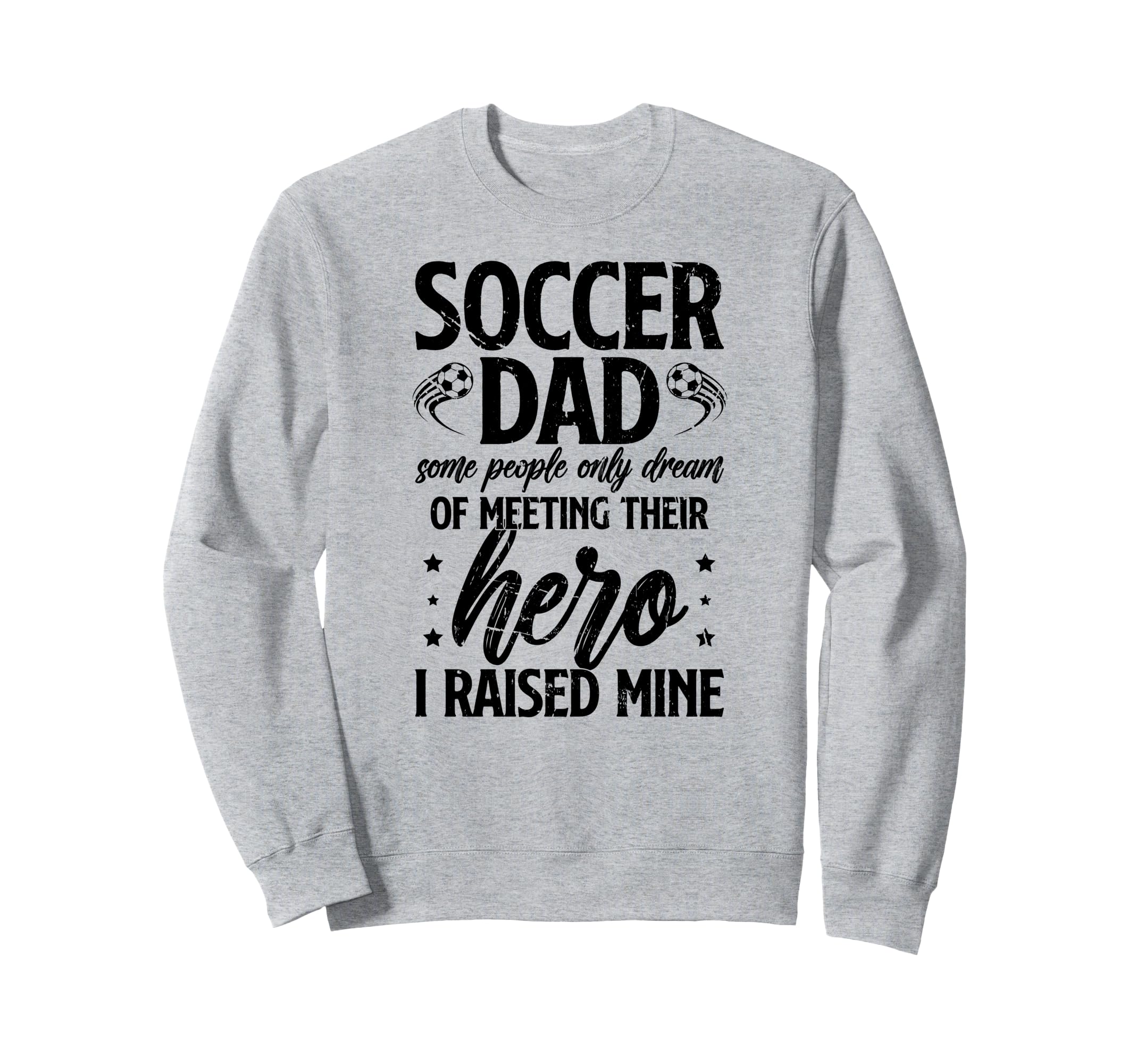 Proud Soccer Dad Soccer Player Sweatshirt - Unique Graphic for Adults - T-Shirt, Sweatshirt, Hoodie