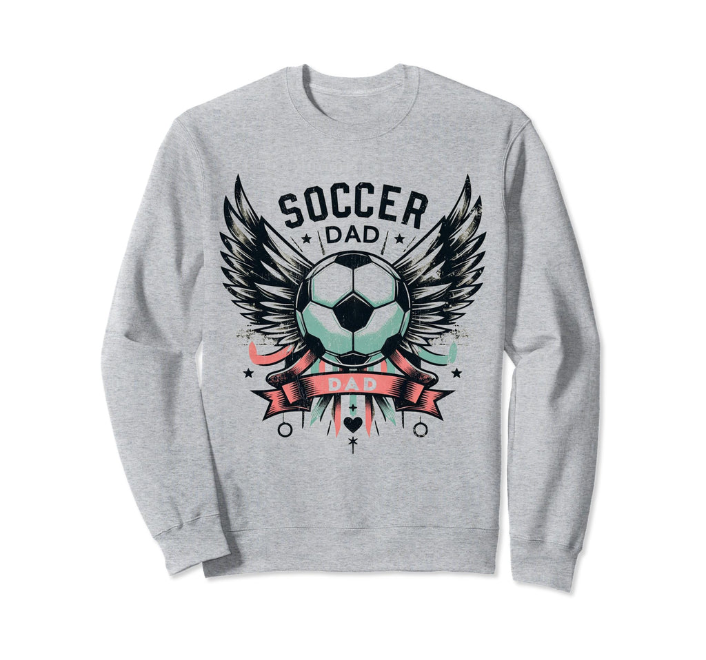 Soccer Dad Family Matching Dad Sweatshirt - Streetwear Style Unisex - T-Shirt, Sweatshirt, Hoodie