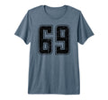 Number 69 Distressed Grunge Jersey T-Shirt - Custom Art Print Men Women - T-Shirt, Sweatshirt, Hoodie