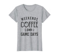 Womens Weekends Coffee And Game Days T-Shirt - Custom Art Print Men Women - T-Shirt, Sweatshirt, Hoodie
