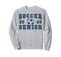 Soccer Senior Night Soccer Senior Sweatshirt - Casual Everyday Wear Unisex - T-Shirt, Sweatshirt, Hoodie