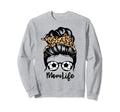 Mom Life Messy Bun Hair Funny Soccer Sweatshirt - Streetwear Style Unisex - T-Shirt, Sweatshirt, Hoodie
