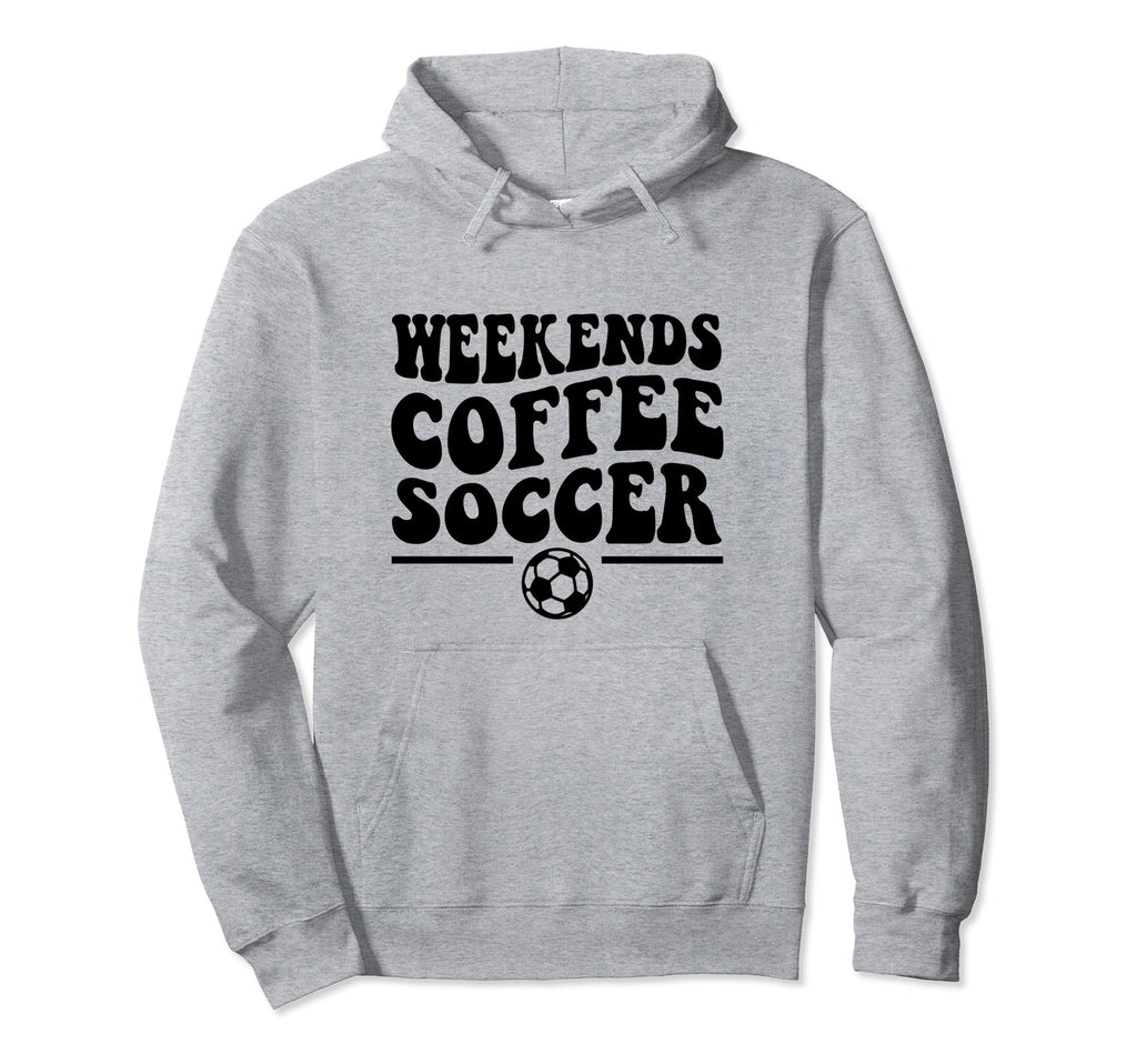 Weekends Coffee Soccer Groovy Mom Life Hoodie - Streetwear Style Unisex - T-Shirt, Sweatshirt, Hoodie