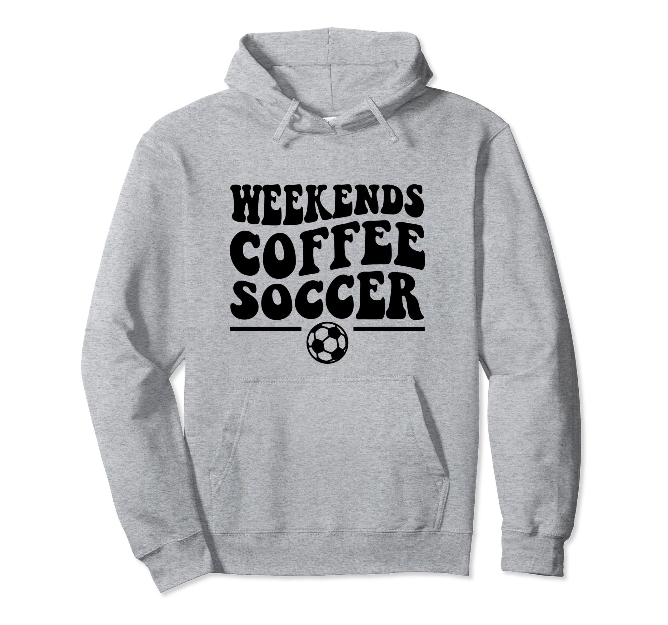 Weekends Coffee Soccer Groovy Mom Hoodie - Casual Everyday Wear for Adults - T-Shirt, Sweatshirt, Hoodie