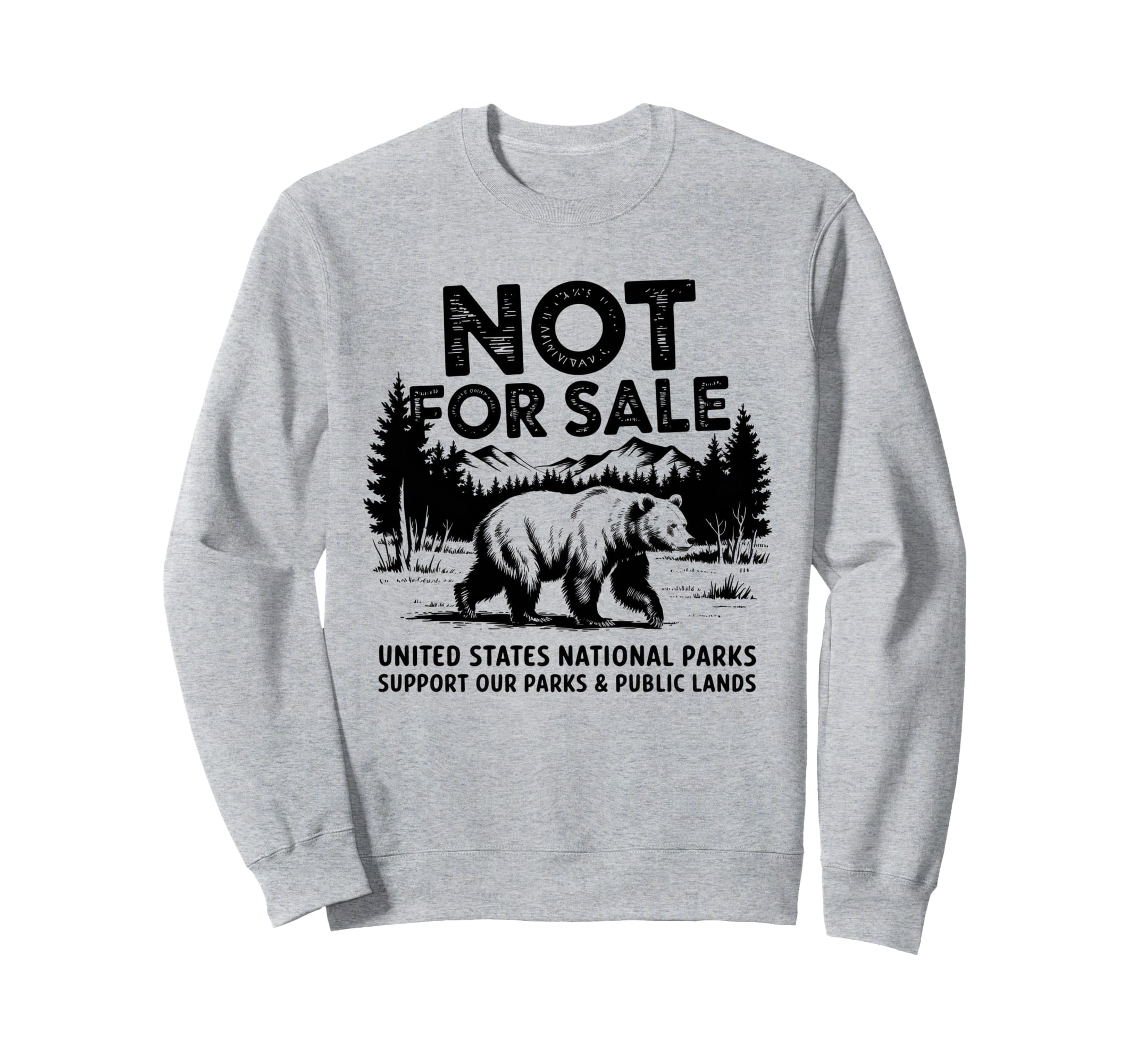 Not Sale Protect Our National Park Sweatshirt - Minimalist Print Unisex - T-Shirt, Sweatshirt, Hoodie