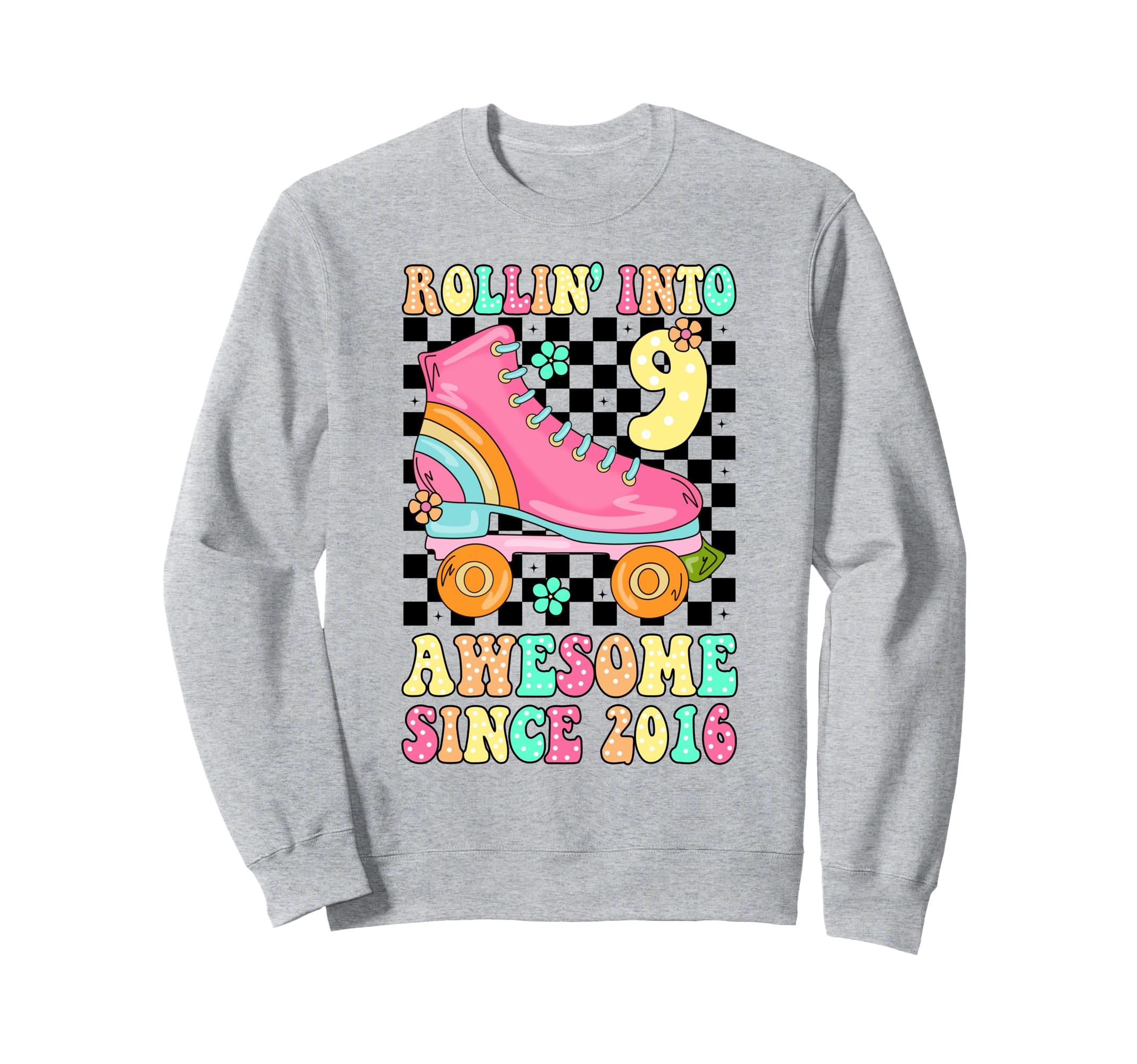 Rolling Into 9 Awesome Since 2016 Sweatshirt - Aesthetic Graphic Unisex - T-Shirt, Sweatshirt, Hoodie