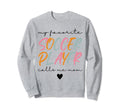 Soccer Mom My Favorite Soccer Sweatshirt - Casual Everyday Wear Men Women - T-Shirt, Sweatshirt, Hoodie
