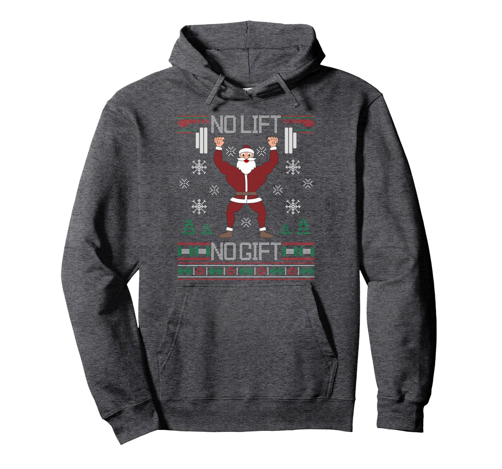 No Lift No Gift Ugly Santa Claus Gym Hoodie - Graphic Print for Adults - T-Shirt, Sweatshirt, Hoodie