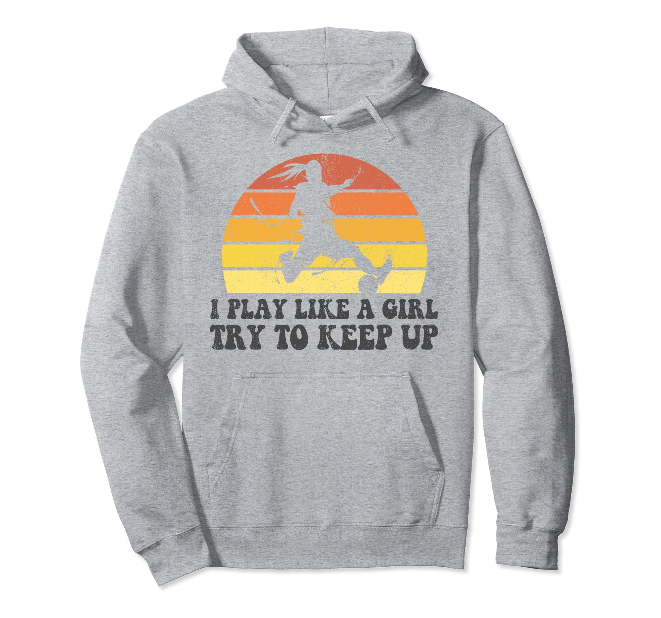 Play Like Soccer Funny Soccer Player Hoodie - Fun Novelty Design Men Women - T-Shirt, Sweatshirt, Hoodie