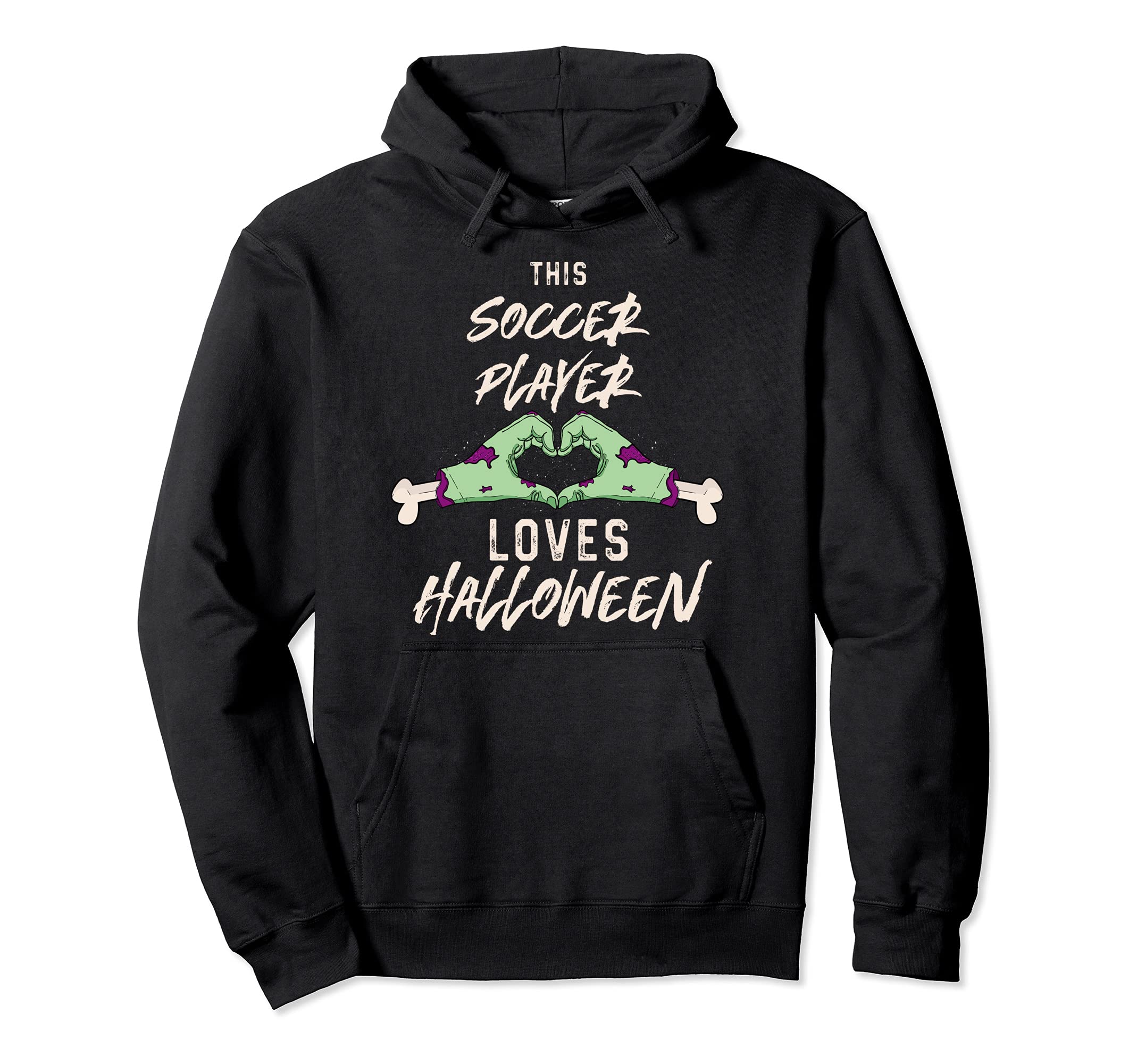 This Soccer Player Loves Halloween Hoodie - Casual Everyday Wear Unisex - T-Shirt, Sweatshirt, Hoodie