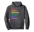Spread Love Empathy Compassion Peace Hoodie - Minimalist Print Men Women - T-Shirt, Sweatshirt, Hoodie