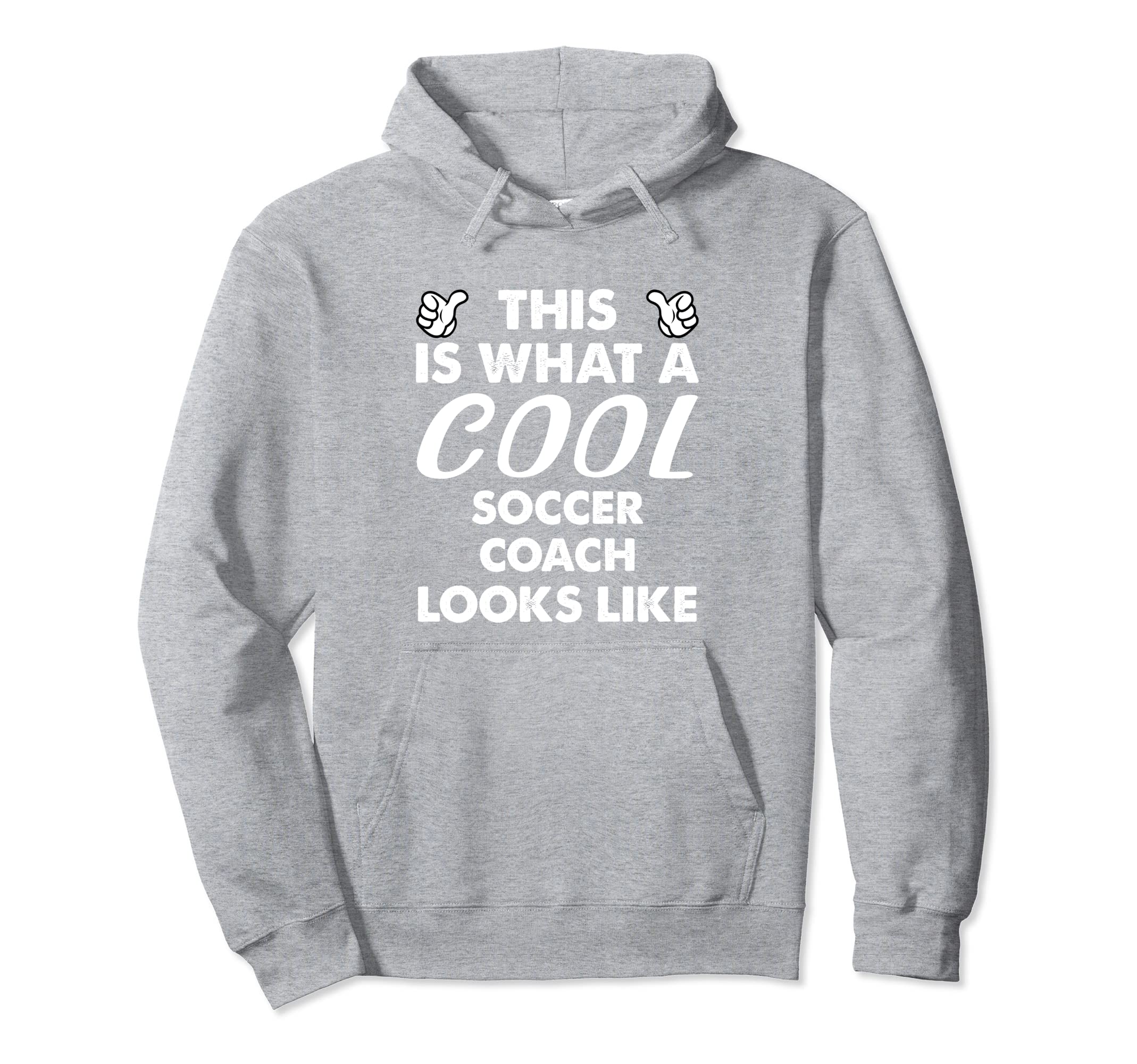 This Is What Soccer Coach Looks Like Hoodie - Novelty Apparel Men Women - T-Shirt, Sweatshirt, Hoodie