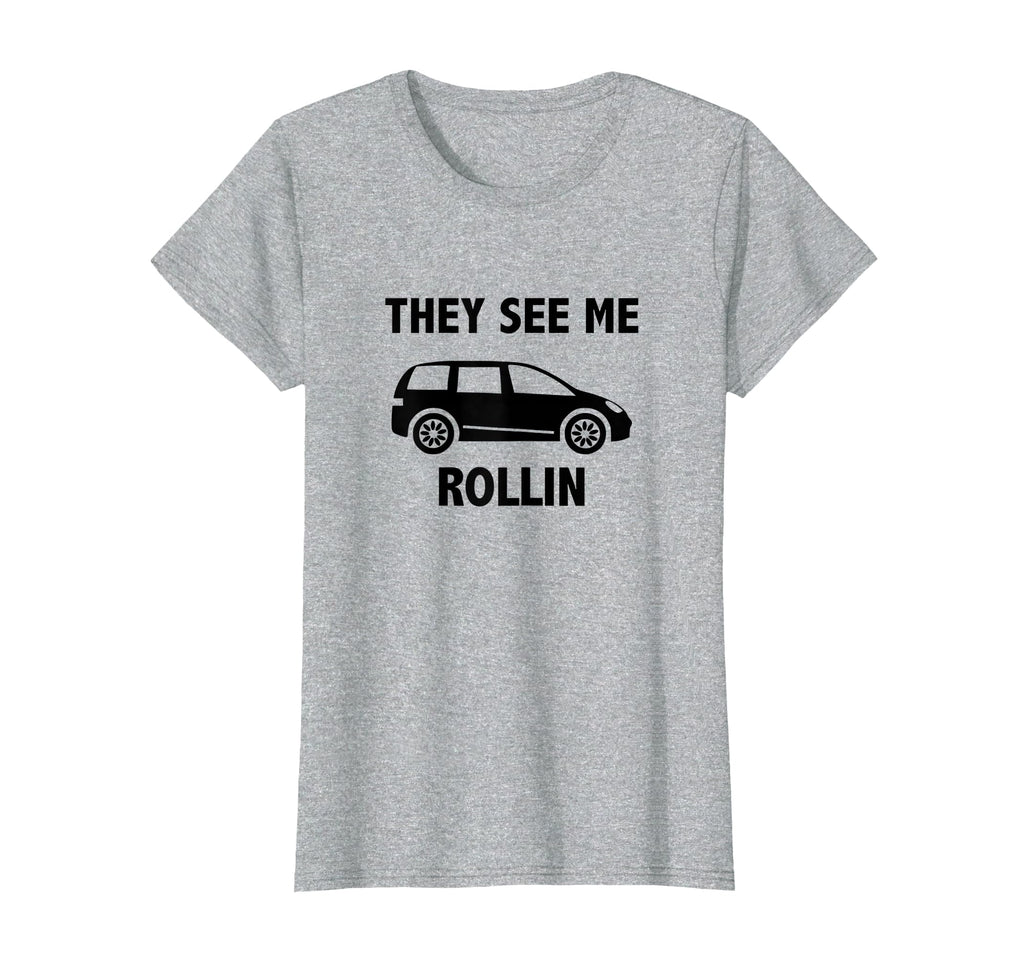 They See Me Rollin Mom Life Mini Van T-Shirt - Casual Everyday Wear Unisex - T-Shirt, Sweatshirt, Hoodie