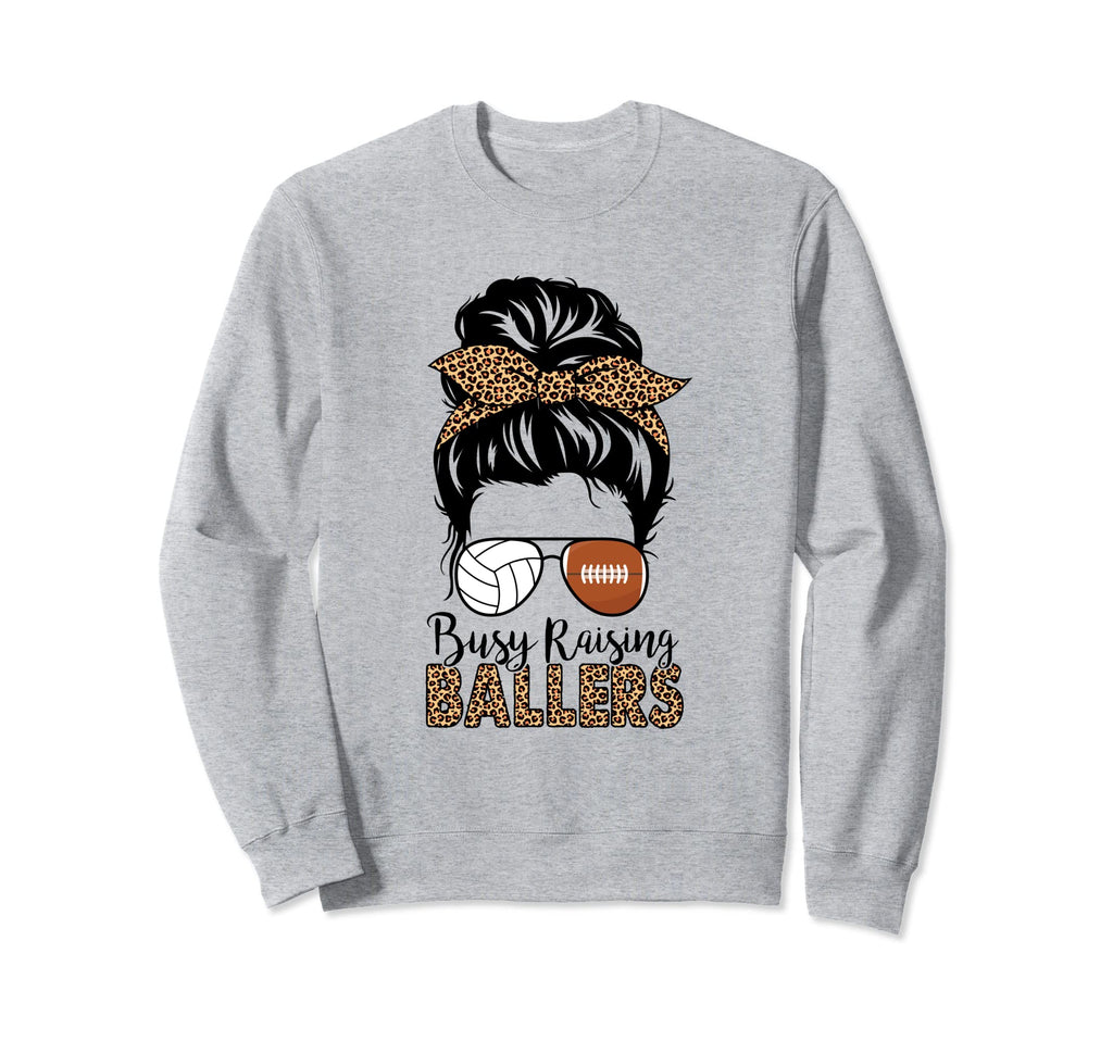 Busy Raising Ballers Football Sweatshirt - Fun Novelty Design for Adults - T-Shirt, Sweatshirt, Hoodie