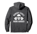 Nobody Cares Work Harder Skull Barbell Hoodie - Trendy Graphic Men Women - T-Shirt, Sweatshirt, Hoodie