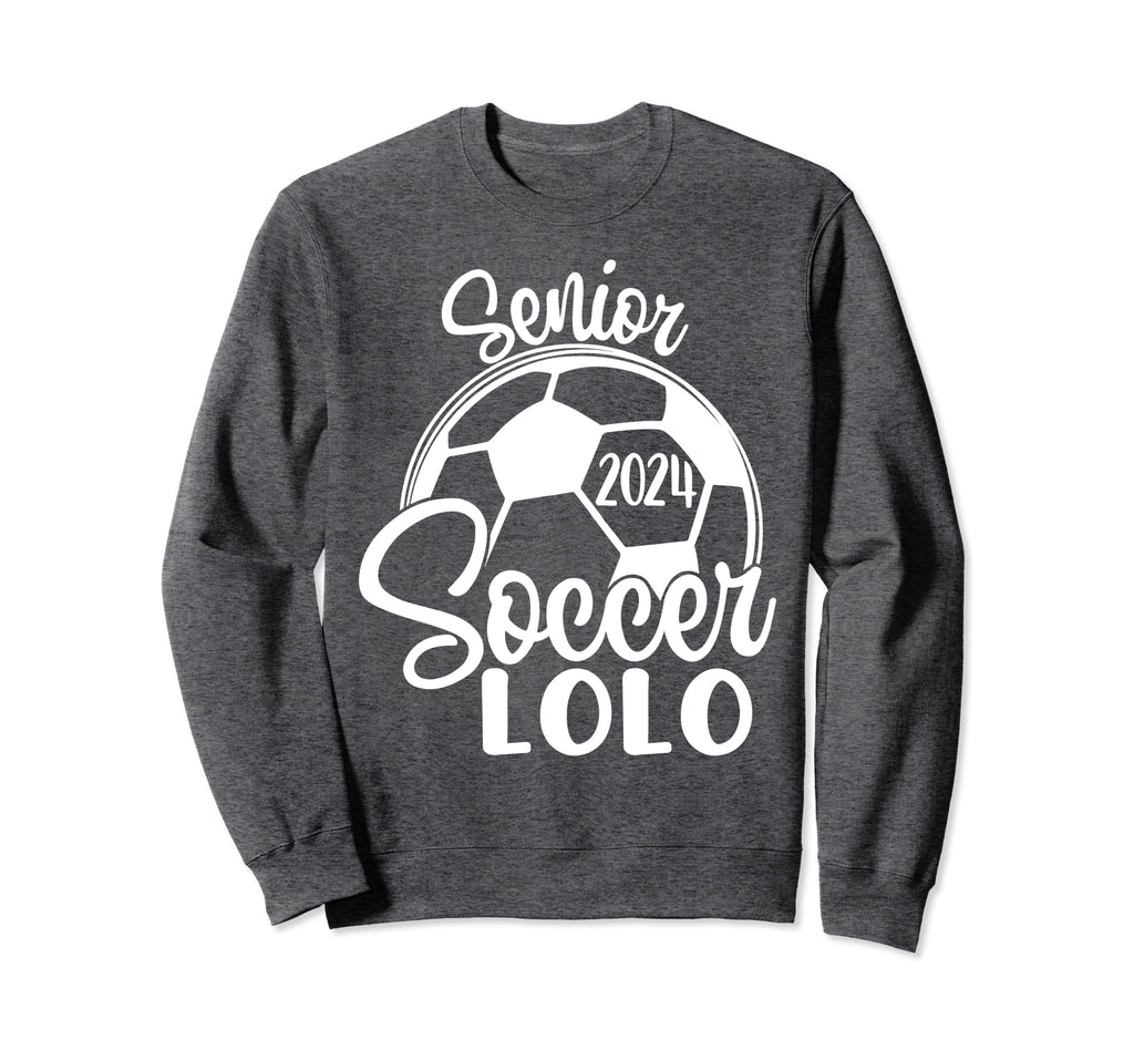 Senior Soccer Lolo 2024 Class Sweatshirt - Streetwear Style for Adults - T-Shirt, Sweatshirt, Hoodie