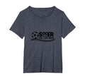 Soccer Is Life Life I Just Drive T-Shirt - Streetwear Style Men Women - T-Shirt, Sweatshirt, Hoodie