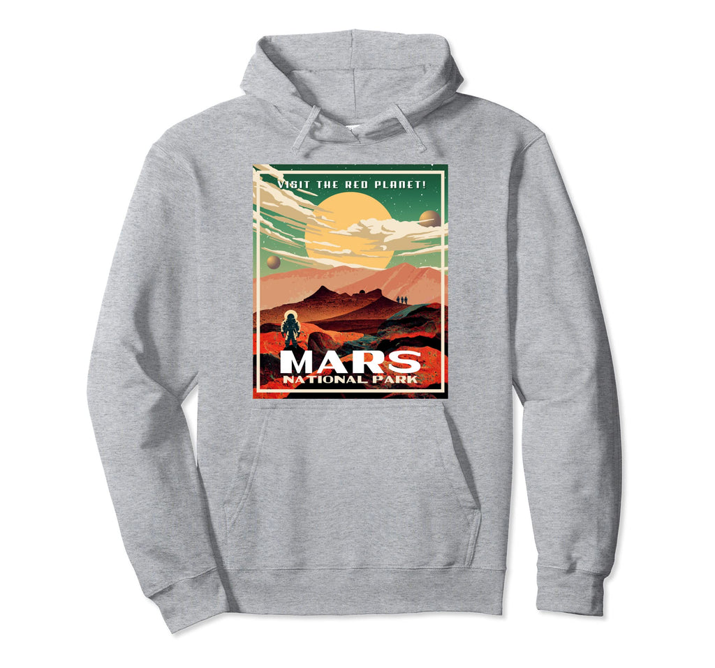 Mars National Park Park Martian Hoodie - Fun Novelty Design Unisex - T-Shirt, Sweatshirt, Hoodie