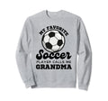 My Favorite Soccer Player Calls Me Sweatshirt - Trendy Graphic Men Women - T-Shirt, Sweatshirt, Hoodie