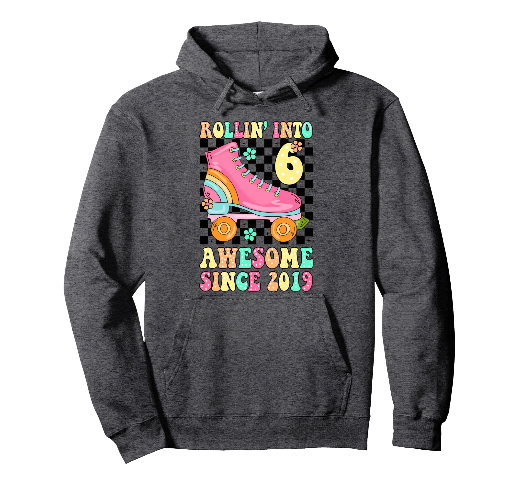 Rolling Into 6 Awesome Since 2019 Groovy Hoodie - Trendy Graphic Men Women - T-Shirt, Sweatshirt, Hoodie