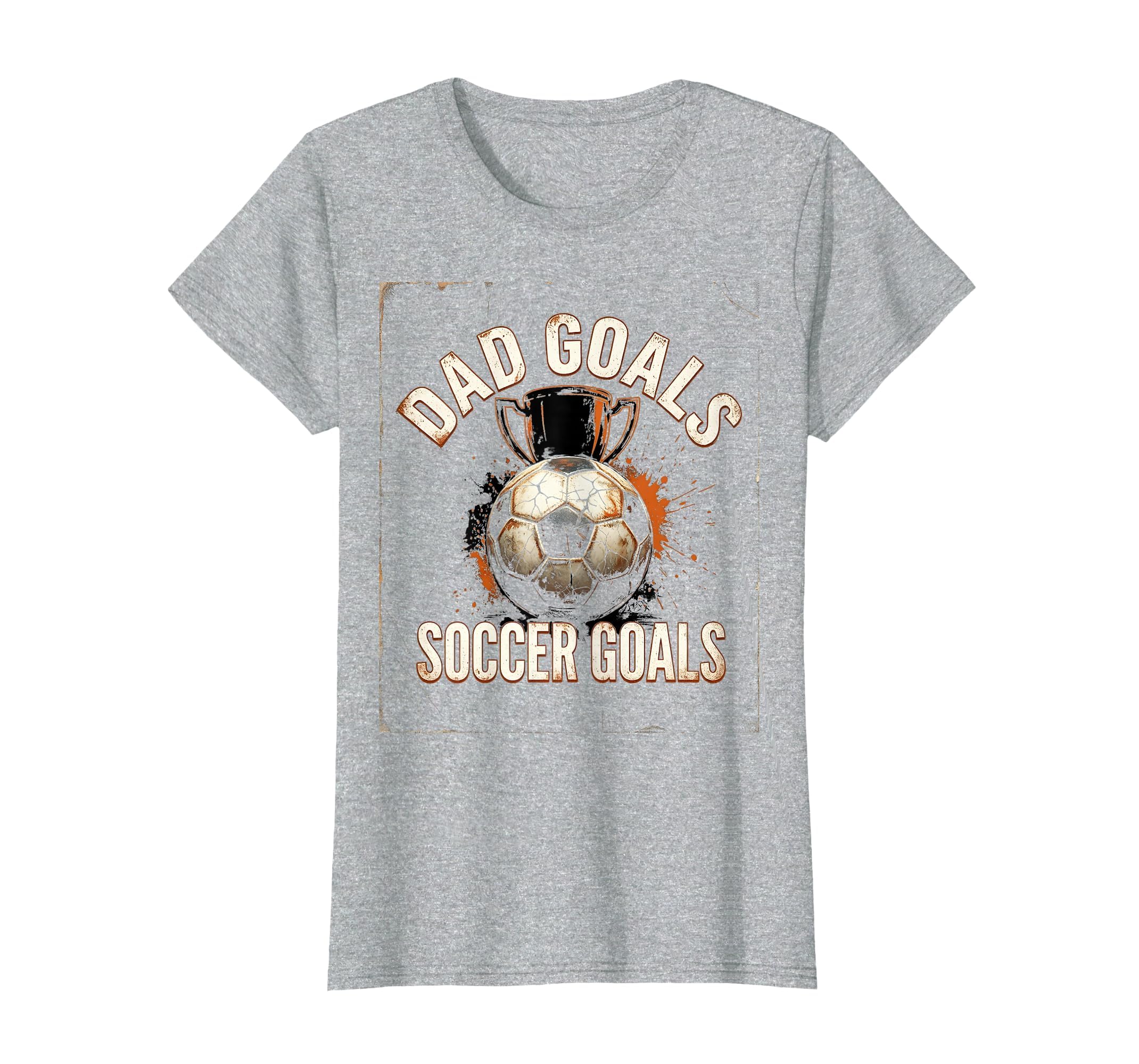 Dad Goals Soccer Goals Proud Soccer Dad T-Shirt - Trendy Graphic for Adults - T-Shirt, Sweatshirt, Hoodie
