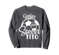 Senior Soccer Tito 2024 Class Sweatshirt - Fun Novelty Design Men Women - T-Shirt, Sweatshirt, Hoodie