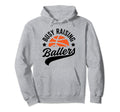 Busy Raising Ballers Basketball Cheer Hoodie - Casual Everyday Wear Unisex - T-Shirt, Sweatshirt, Hoodie