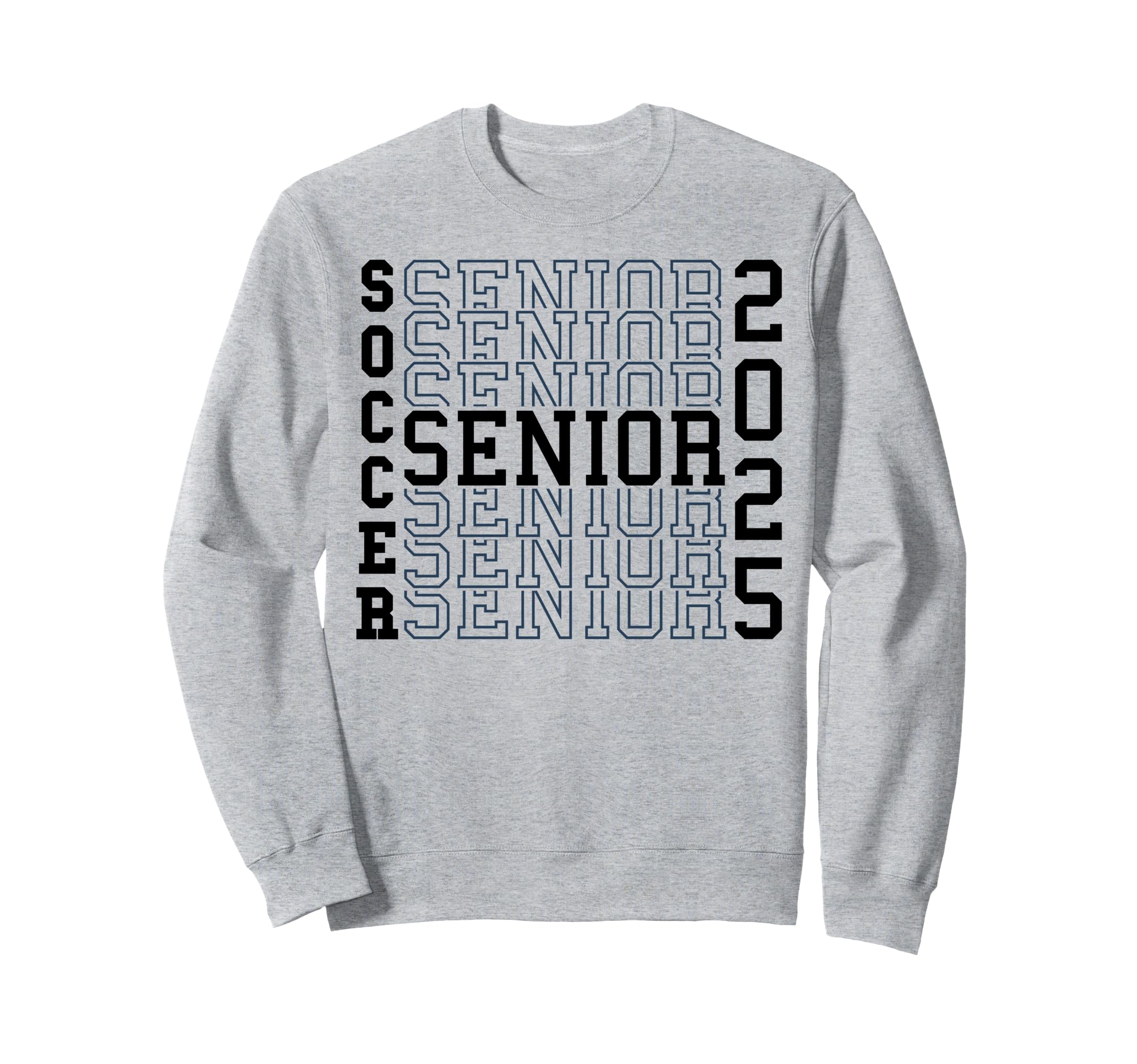 Soccer Senior Night Soccer Senior Sweatshirt - Trendy Graphic Men Women - T-Shirt, Sweatshirt, Hoodie