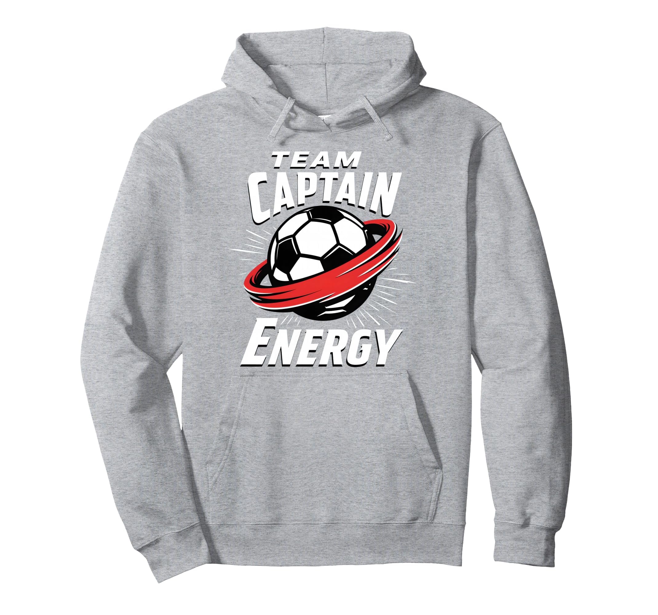 Team Captain Energy Soccer Hoodie - Fun Novelty Design Unisex - T-Shirt, Sweatshirt, Hoodie