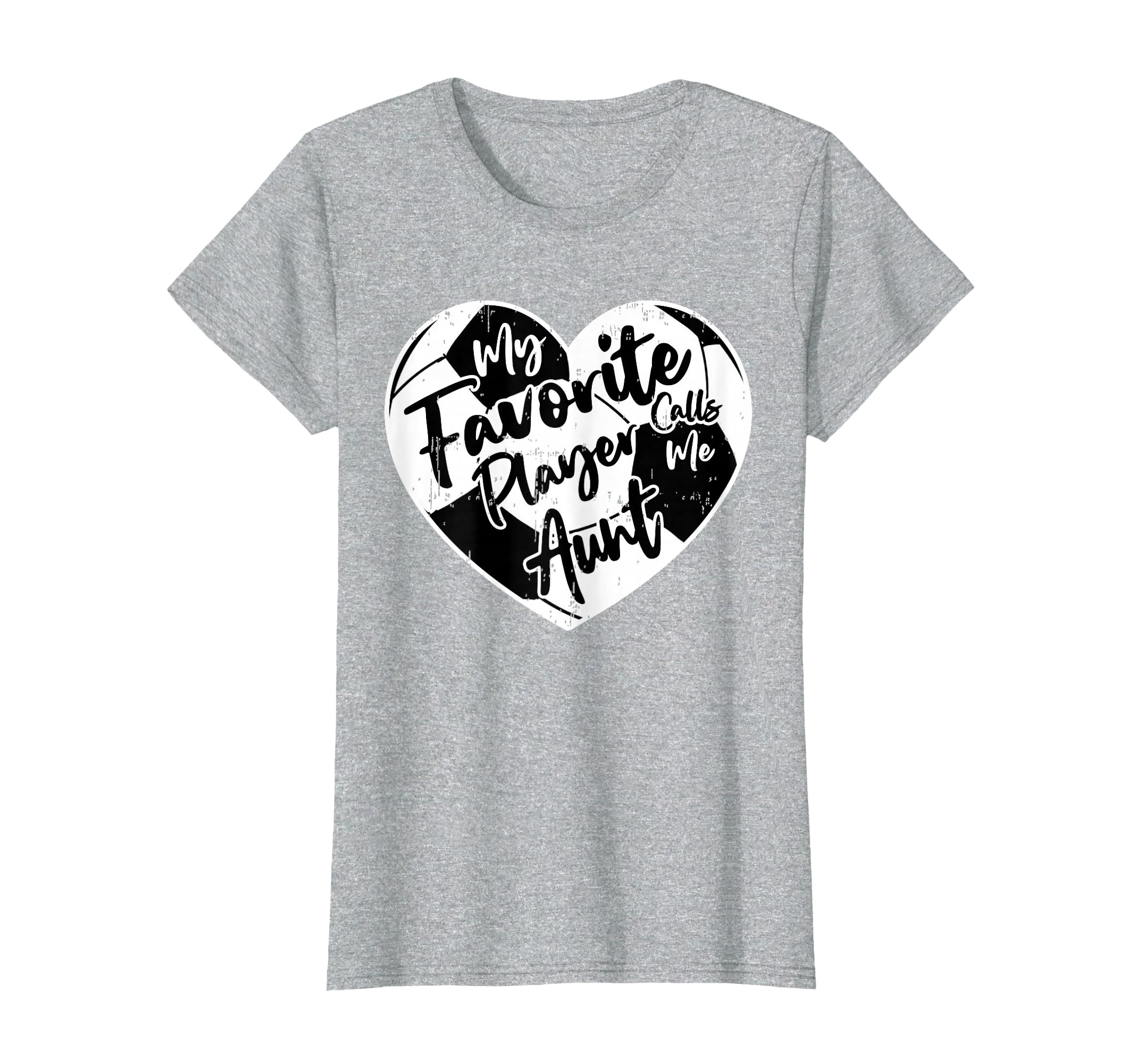 Funny My Favorite Player Calls Me Aunt T-Shirt - Unique Graphic for Adults - T-Shirt, Sweatshirt, Hoodie