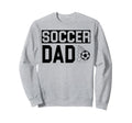 Soccer Dad Sweatshirt - Graphic Print Unisex - T-Shirt, Sweatshirt, Hoodie