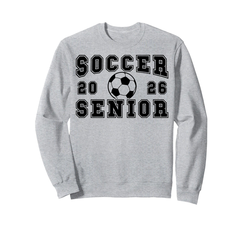 Soccer Senior Night Soccer Sweatshirt - Casual Everyday Wear Men Women - T-Shirt, Sweatshirt, Hoodie