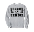 Soccer Senior Night Soccer Senior Sweatshirt - Aesthetic Graphic Men Women - T-Shirt, Sweatshirt, Hoodie