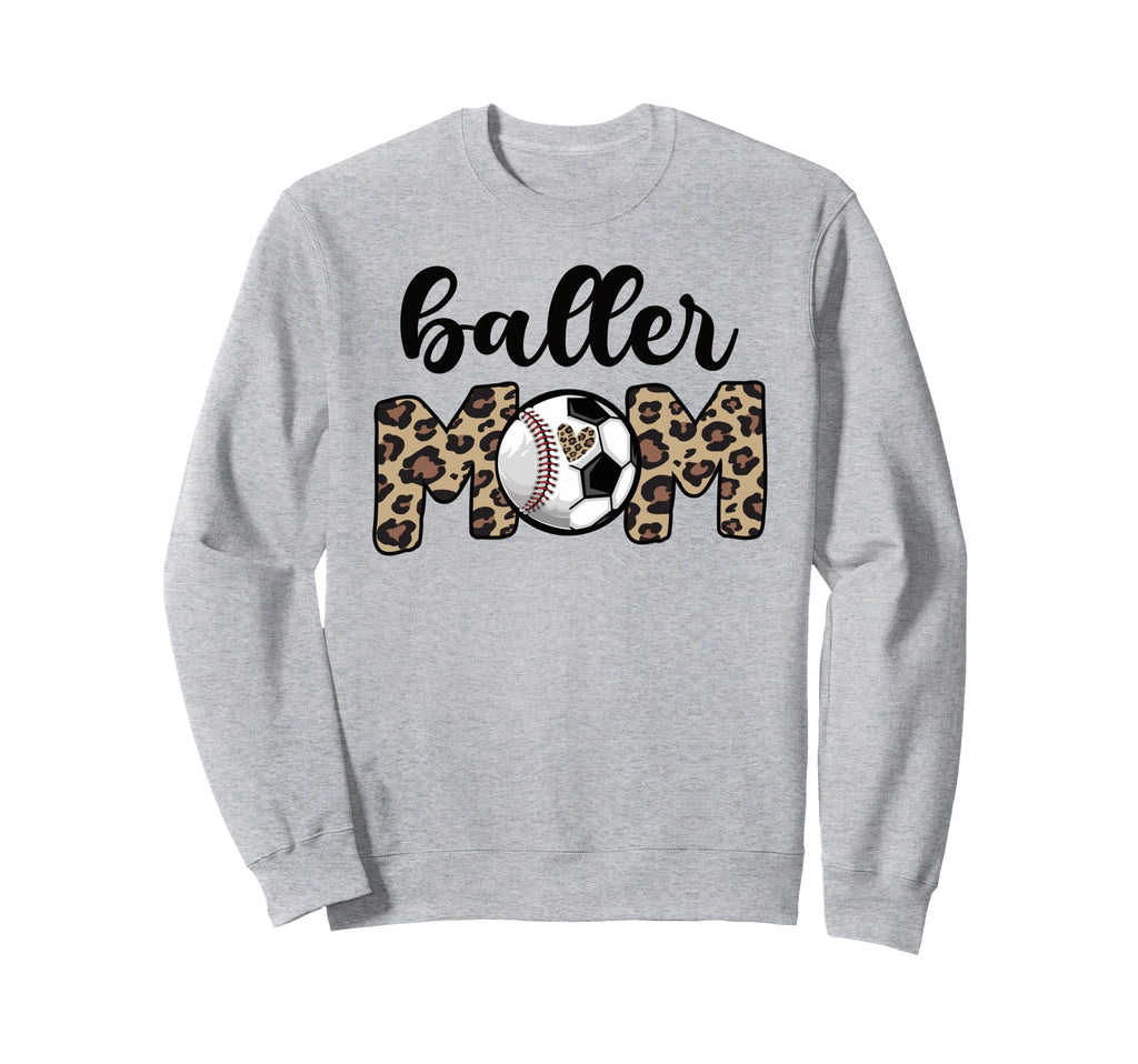 Baller Mom Proud Baseball Soccer Sweatshirt - Unique Graphic for Adults - T-Shirt, Sweatshirt, Hoodie