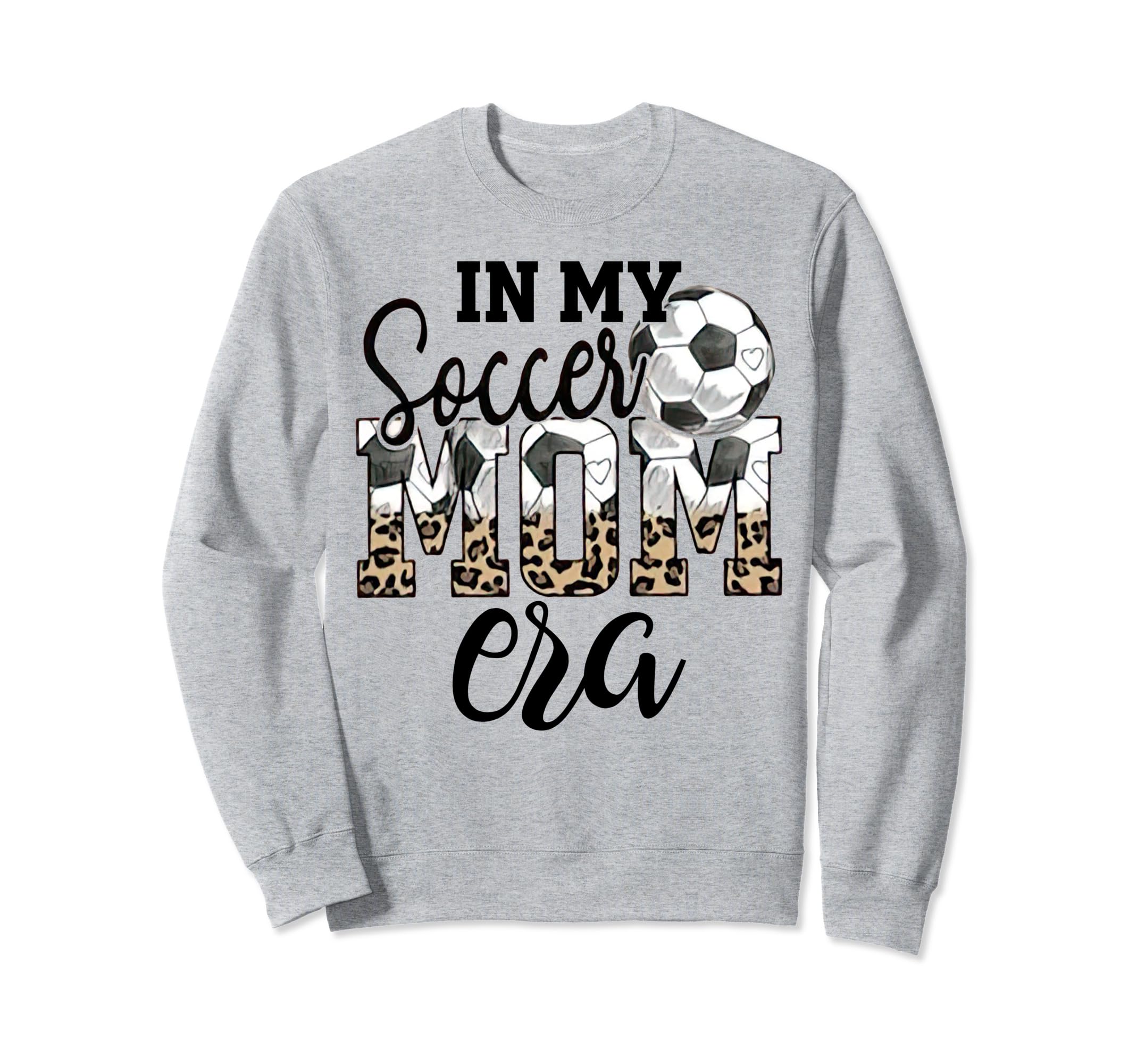 My Soccer Mom Era Leopard Soccer Mom Sweatshirt - Graphic Print Unisex - T-Shirt, Sweatshirt, Hoodie