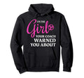 Im Your Coach Warned You About Soccer Sweatshirt - Streetwear Style Unisex - T-Shirt, Sweatshirt, Hoodie