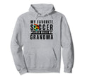 My Favorite Soccer Player Calls Me Hoodie - Novelty Apparel Men Women - T-Shirt, Sweatshirt, Hoodie