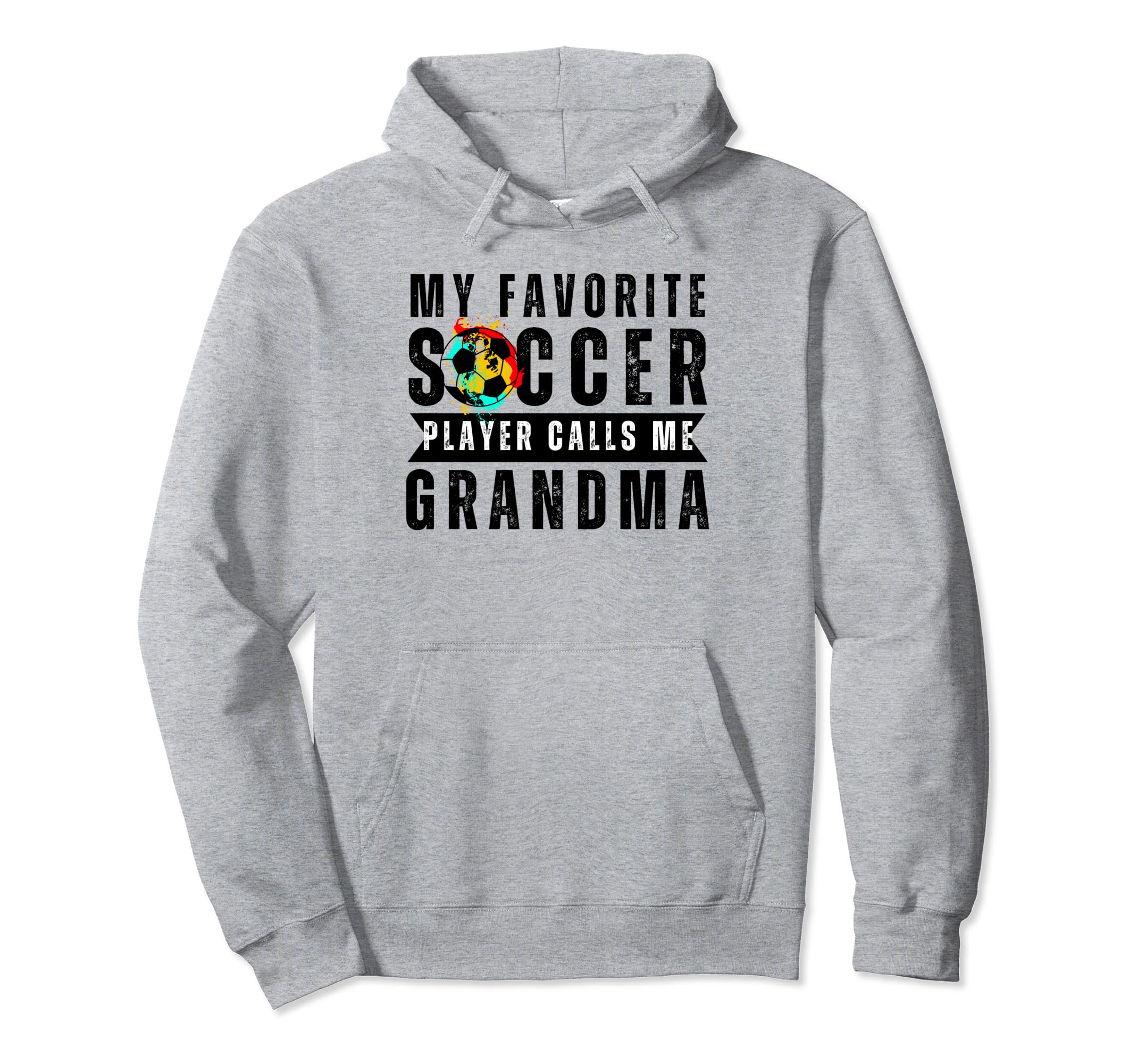 My Favorite Soccer Player Calls Me Hoodie - Novelty Apparel Men Women - T-Shirt, Sweatshirt, Hoodie