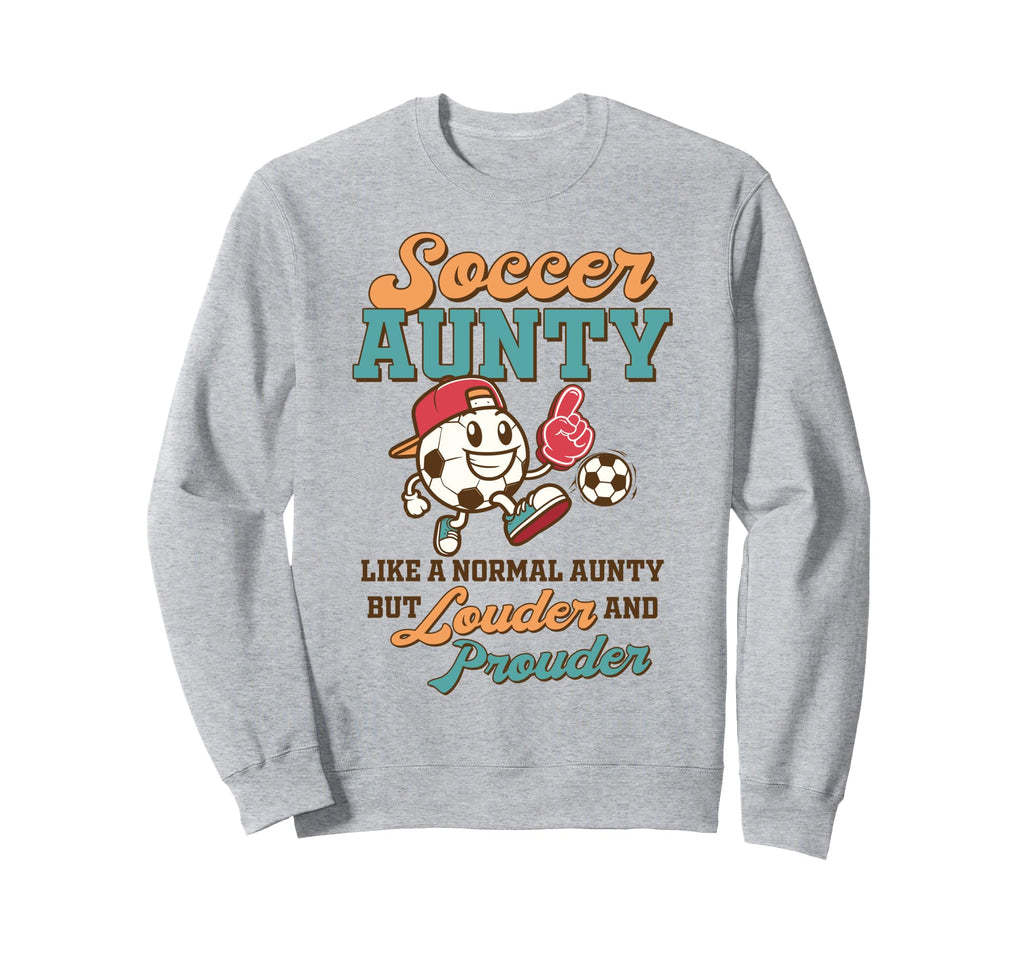 Soccer Auntie Game Day Soccer Sweatshirt - Aesthetic Graphic Men Women - T-Shirt, Sweatshirt, Hoodie