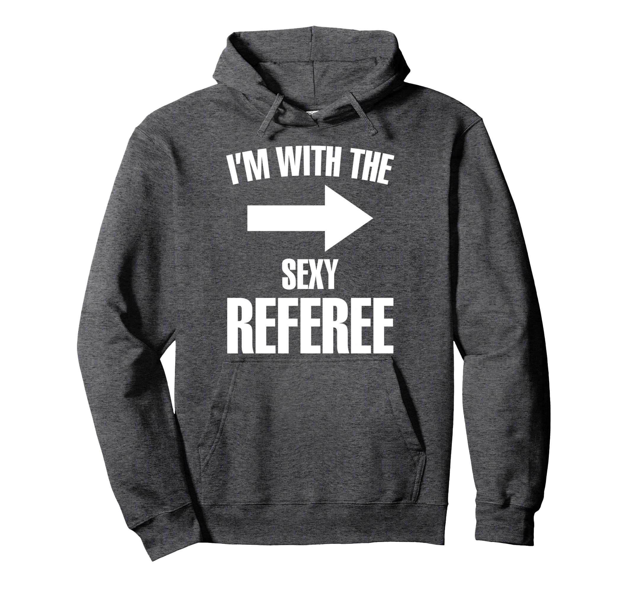 Im Sexy Referee Ref Soccer Player Hoodie - Aesthetic Graphic for Adults - T-Shirt, Sweatshirt, Hoodie