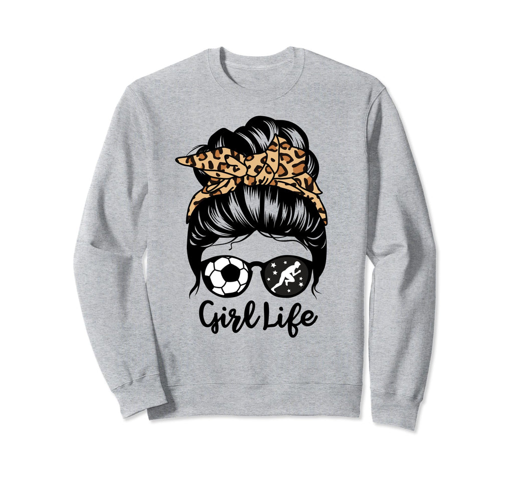 Life Messy Bun Hair Funny Soccer Track Sweatshirt - Trendy Graphic Unisex - T-Shirt, Sweatshirt, Hoodie