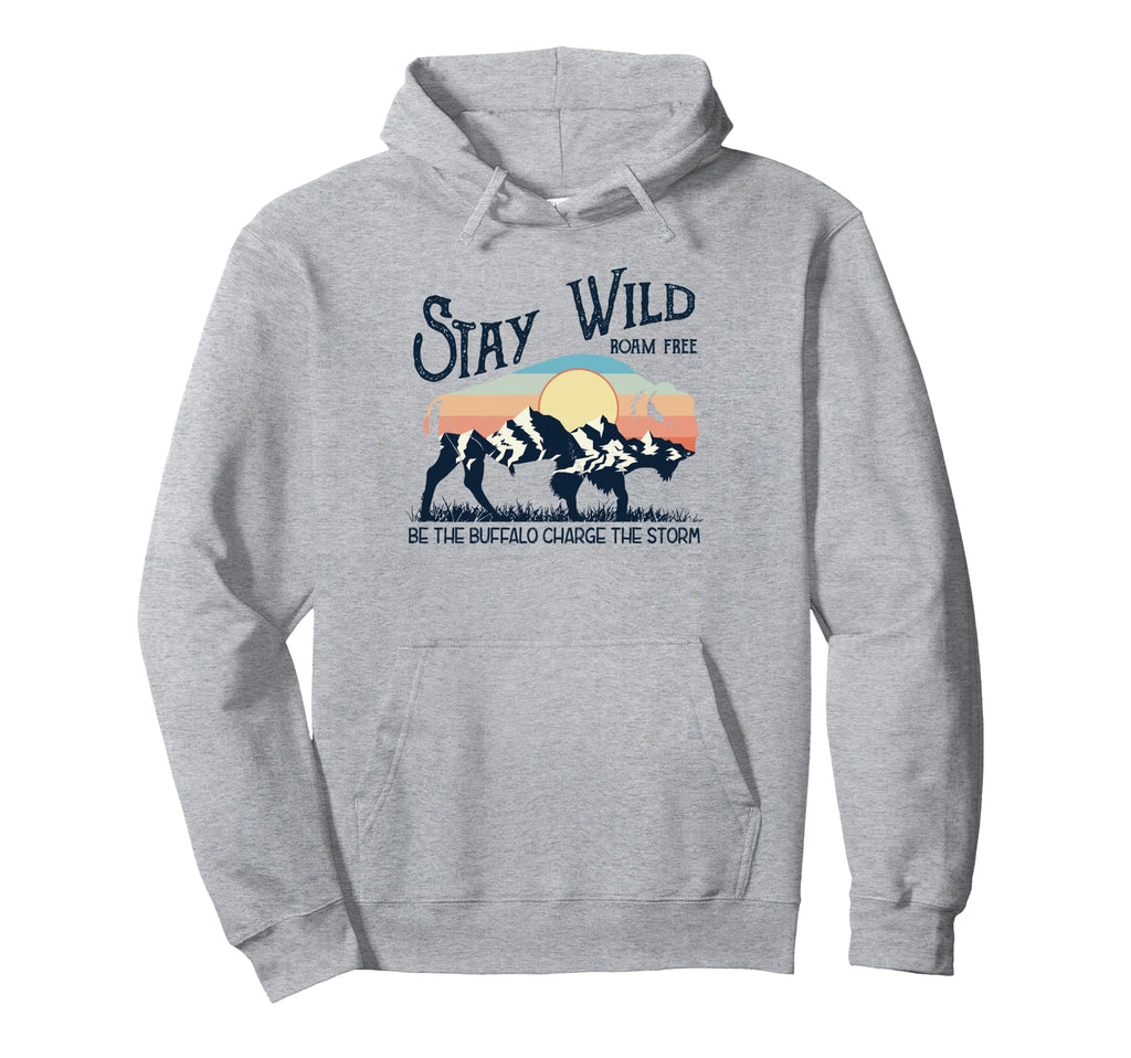 W4Mx Stay Wild Roam Free Buffalo Hoodie - Streetwear Style Men Women - T-Shirt, Sweatshirt, Hoodie